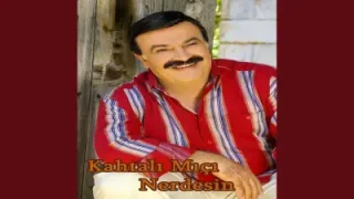 Kahtalı Mıçı Nerdesin