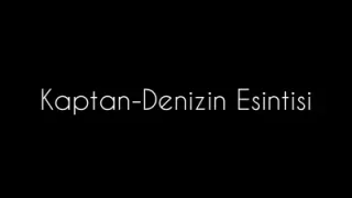 Kaptan Denizin Esintisi