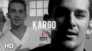 Kargo Sen Her Zaman