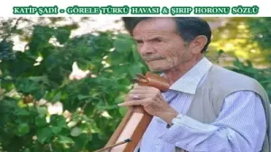 Katip Sadi Görele Türkü Havası Sırıp Horonu Sözlü Albüm Kapağı