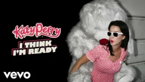 Katy Perry I Think I’m Ready Albüm Kapağı