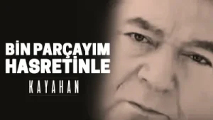 Kayahan Bin Parçayım Hasretinle Albüm Kapağı