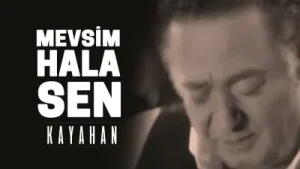 Kayahan Mevsim Hâlâ Sen Albüm Kapağı