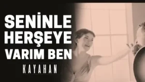 Kayahan Seninle Herşeye Varım Ben Albüm Kapağı