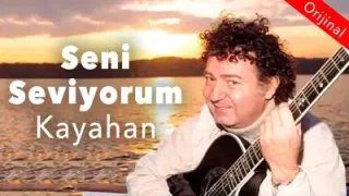 Kayahan Seviyorum