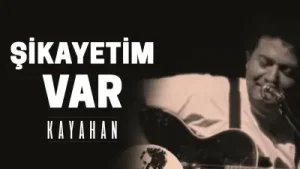 Kayahan – Şikayetim Var Albüm Kapağı