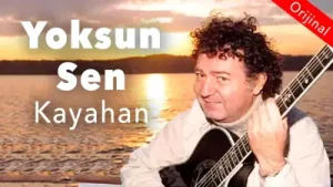 Kayahan Yoksun Sen Albüm Kapağı