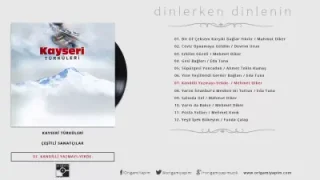 Kayseri Türküleri Kandilli Yazmayı Yekde Mehmet Diker