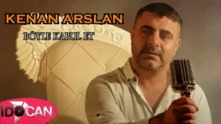 Kenan Arslan Böyle Kabul Et 2022