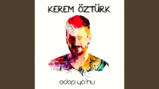 Kerem Öztürk Edep Yahu