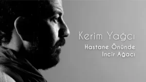 Kerim Yağcı Hastane Önünde İncir Ağacı Albüm Kapağı