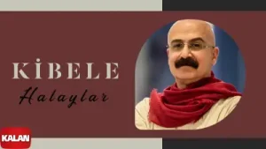 Kibele Halaylar Albüm Kapağı