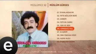 Kimsesiz Kul Müslüm Gürses Official Audio Kimsesizkul Muslumgurses Esen Müzik