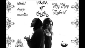 Kolera Hip Hop Hybrid Ft. İlla Ills