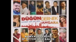 Konyalı Şerife İp Attım Ucu Kaldı