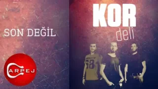 Kör Son Değil