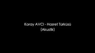 Koray Avcı Hasret Türküsü Akustik