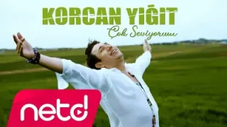 Korcan Yiğit Çok Seviyorum