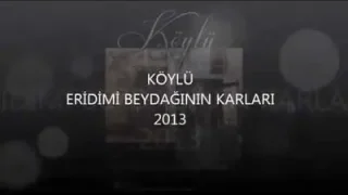 Köylü Eridimi Beydağının Karları