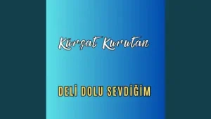 Kürşat Kurutan Deli Dolu Sevdiğim Albüm Kapağı