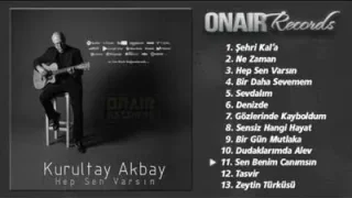 Kurultay Akbay Sen Benim Canımsın