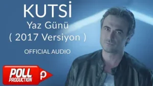 Kutsi – Yaz Günü 2017 Versiyon Albüm Kapağı