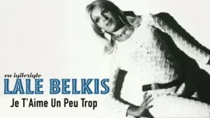 Lale Belkıs Je T’aime Un Peu Trop Albüm Kapağı