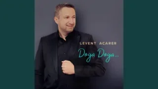 Levent Acarer – Doya Doya