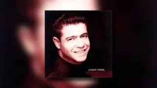 Levent Yüksel Hayat Dediğin