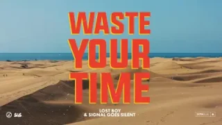 Lost Boy – Waste Your Time