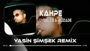 Lvbel C5 Akdo Alizade Kahpe Remix