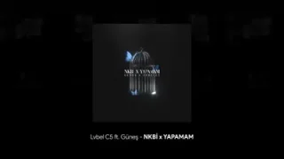 Lvbel C5 & Güneş Nkbi Yapamam Remix