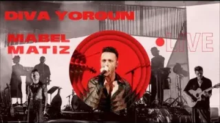 Mabel Matiz Diva Yorgun
