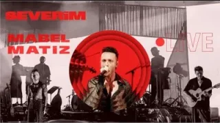Mabel Matiz Severim Live