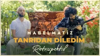Mabel Matiz Tanrıdan Diledim