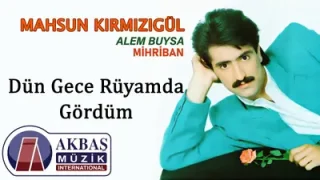 Mahsun Kırmızıgül Dün Gece Rüyamda Gördüm