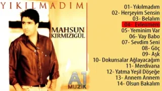 Mahsun Kırmızıgül Evlenmem