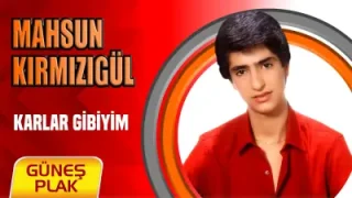 Mahsun Kırmızıgül Karlar Gibiyim