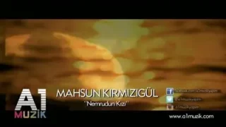 Mahsun Kırmızıgül Nemrudun Kızı