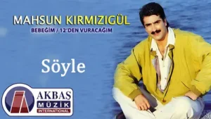 Mahsun Kırmızıgül Söyle Albüm Kapağı