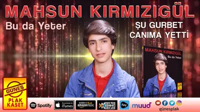 Mahsun Kırmızıgül Şu Gurbet Canıma Yetti video klibi