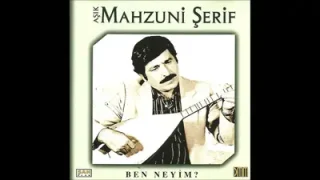 Mahzuni Şerif Ben Neyim