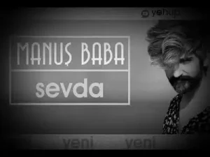 Manuş Baba Sevda