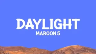 Maroon 5 Daylight