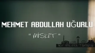 Mehmet Abdullah Uğurlu Misket