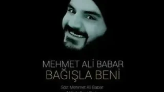Mehmet Ali Babar Bağışla Beni