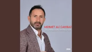 Mehmet Ali Canbaz Doğdunun Düzü