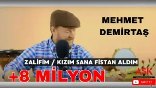 Mehmet Demirtaş Zalifim Kızım Sana Fistan Aldım