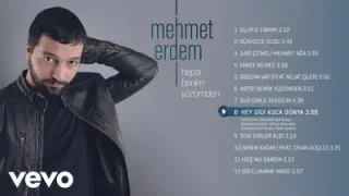 Mehmet Erdem Hey Gidi Koca Dünya