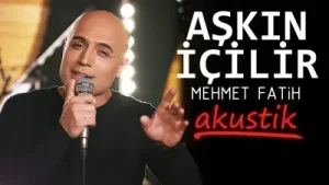 Mehmet Fatih Aşkın İçilir